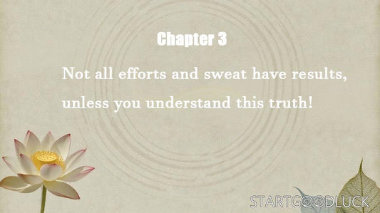 Karma Chapter 3: Not all efforts and sweat have results, unless you understand this truth