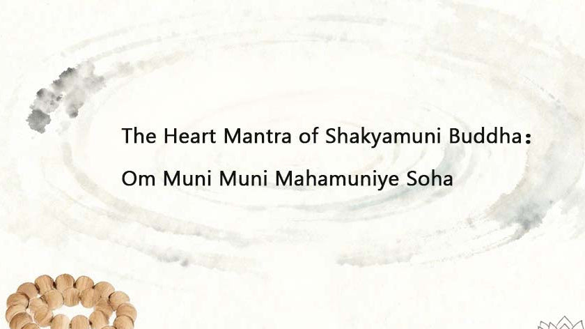 The Heart Mantra of Shakyamuni Buddha: A Simple Practice to Connect with Enlightened Wisdom